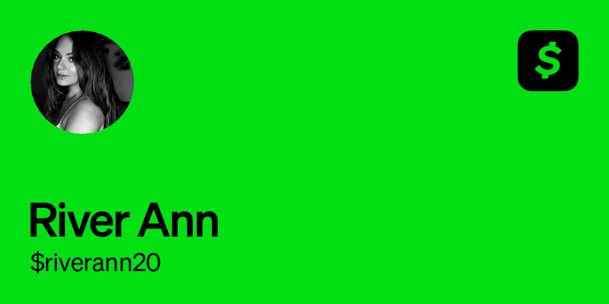 Pay $riverann20 on Cash App