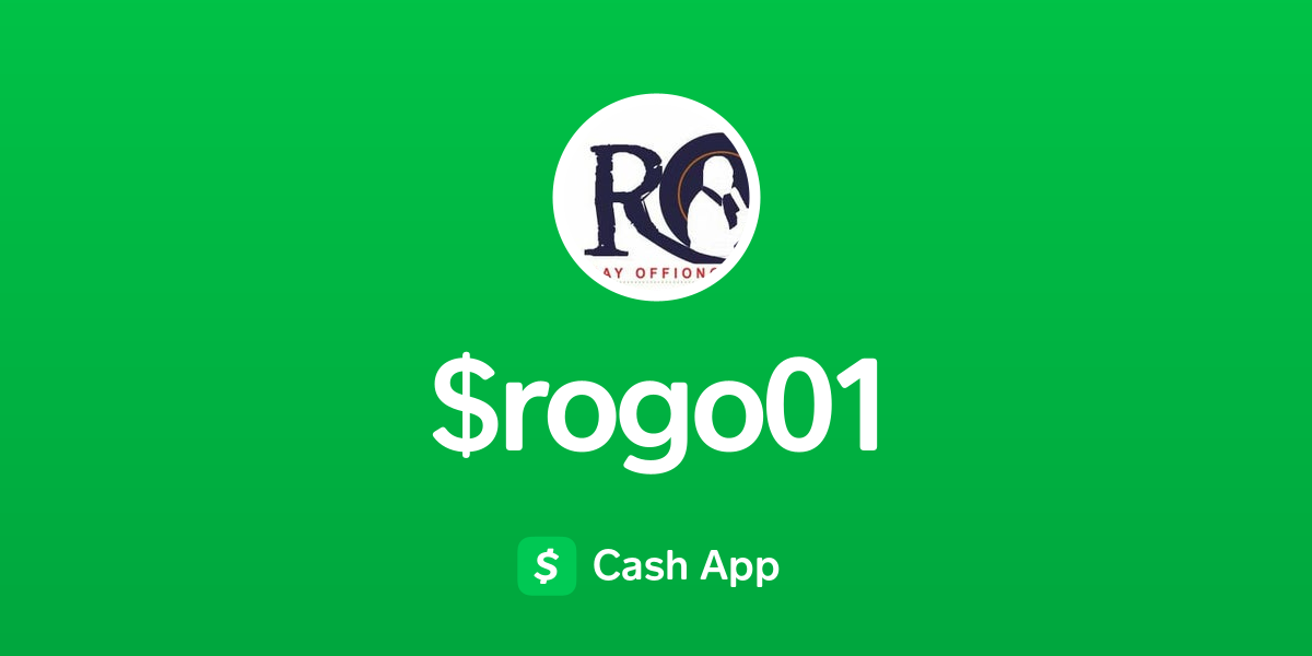 Pay $rogo01 on Cash App