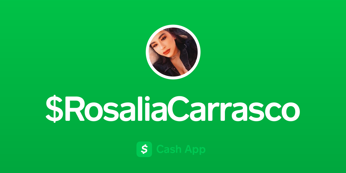 Pay $rosaliacarrasco on Cash App