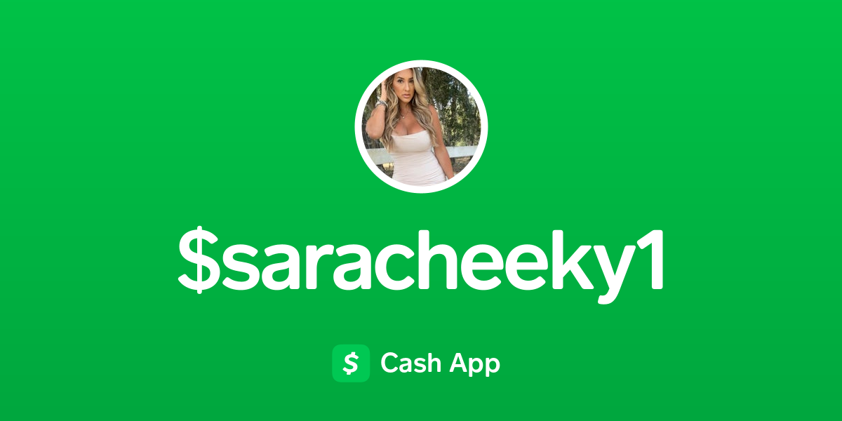Pay $saracheeky1 on Cash App