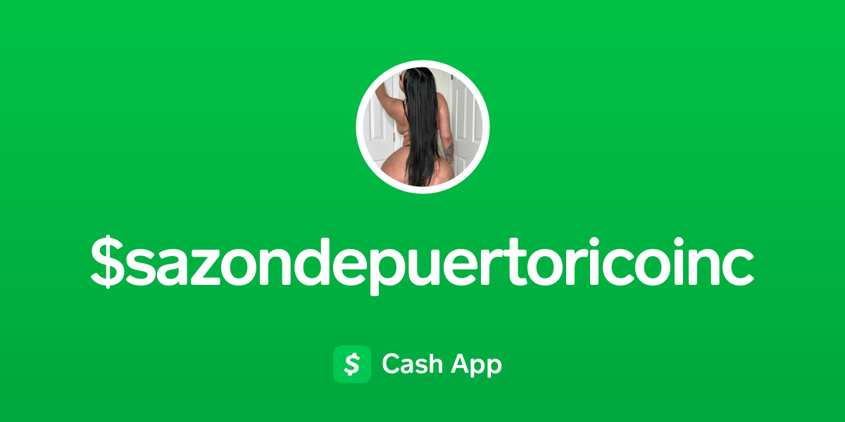 Pay Sazondepuertoricoinc On Cash App