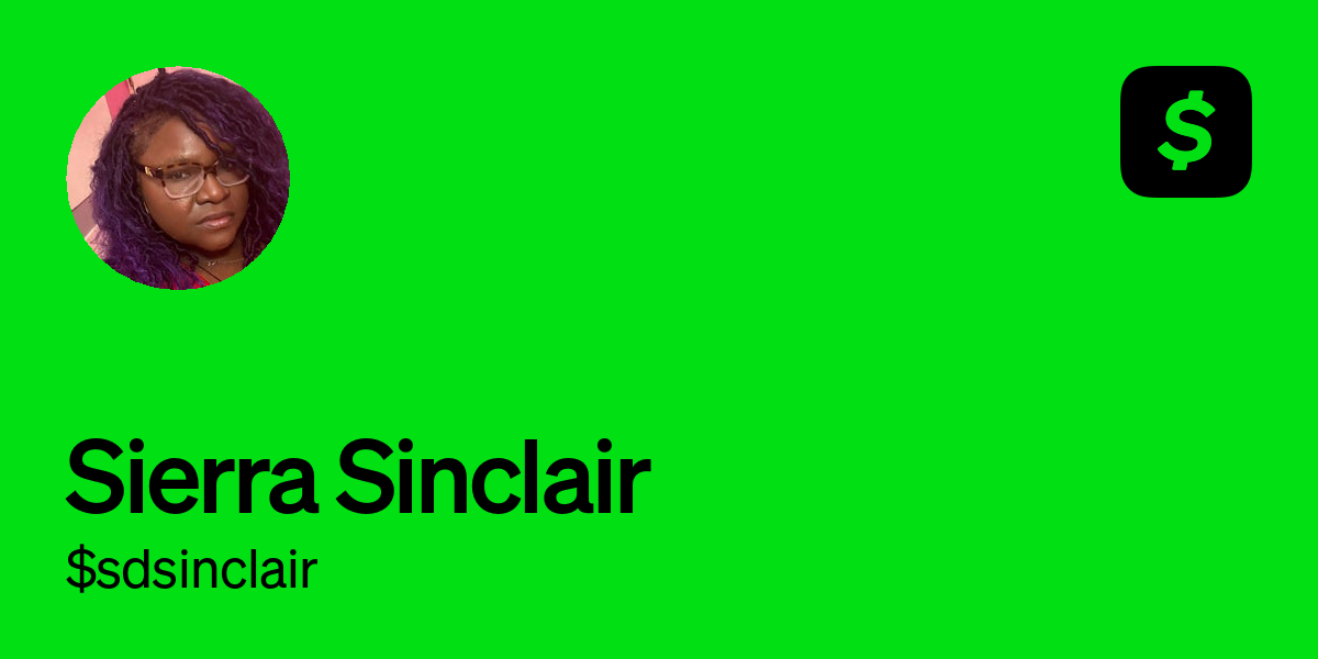 Pay $sdsinclair on Cash App