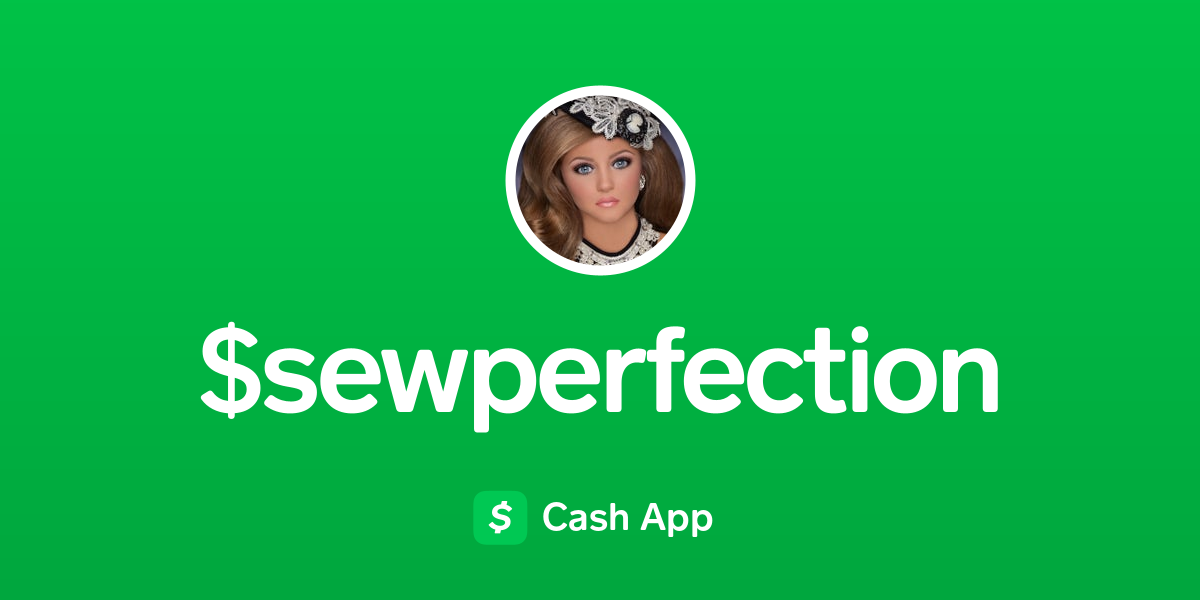 Pay sewperfection on Cash App