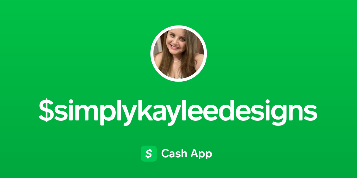 Pay $simplykayleedesigns on Cash App