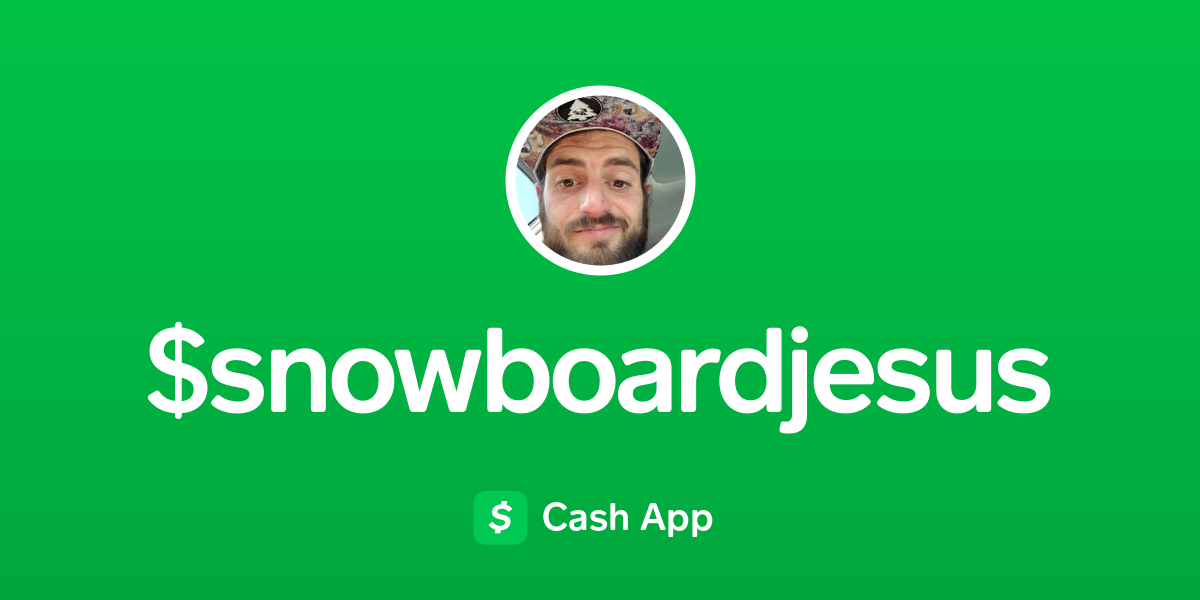 Pay snowboardjesus on Cash App