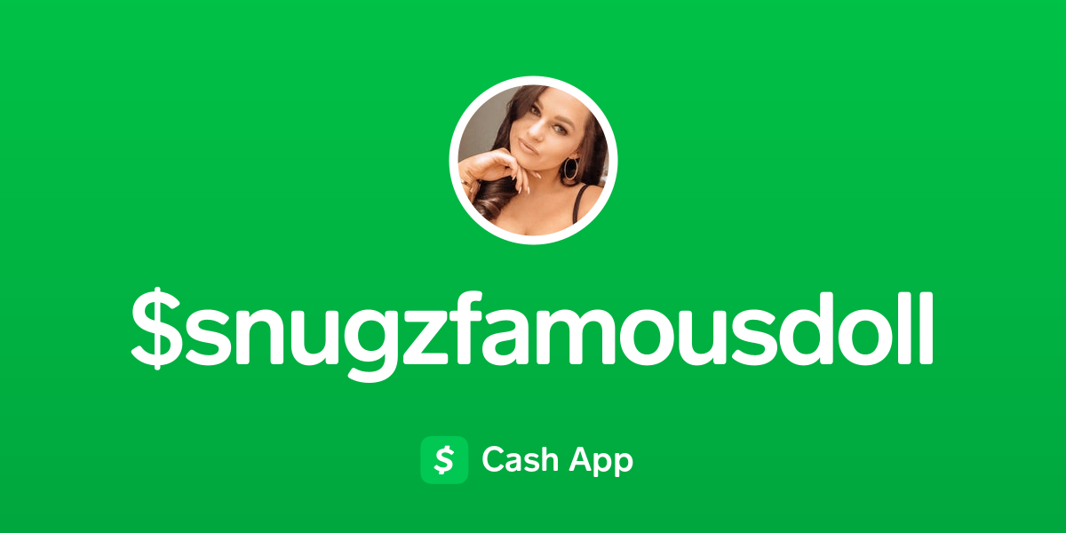 Pay $snugzfamousdoll on Cash App