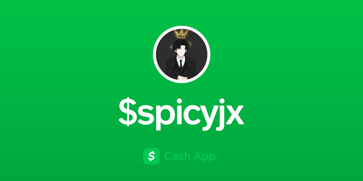 Pay $spicyjx on Cash App
