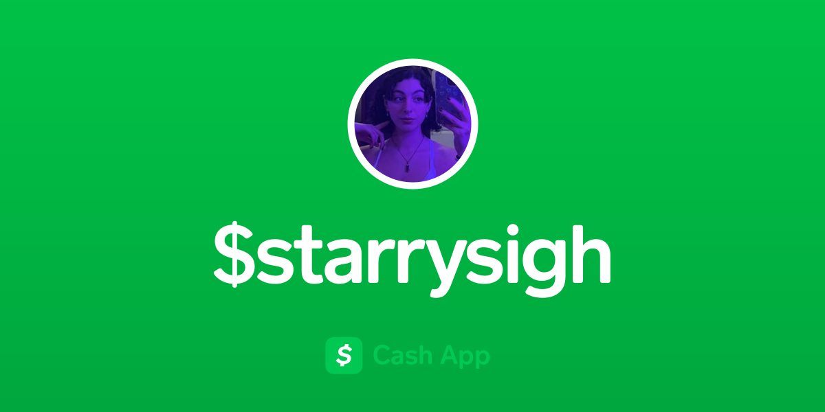 Pay $starrysigh on Cash App