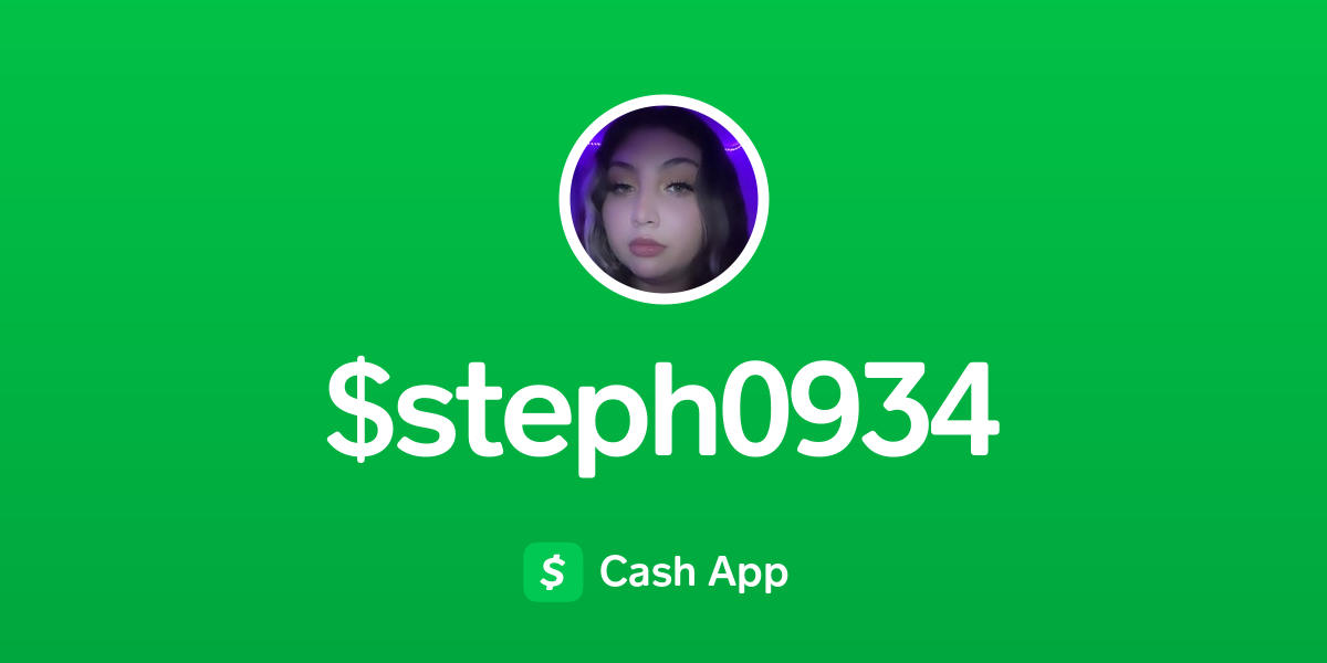 Pay $steph0934 on Cash App