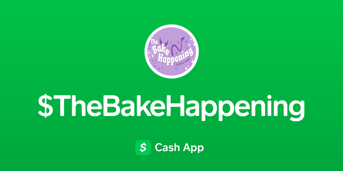 Pay thebakehappening on Cash App