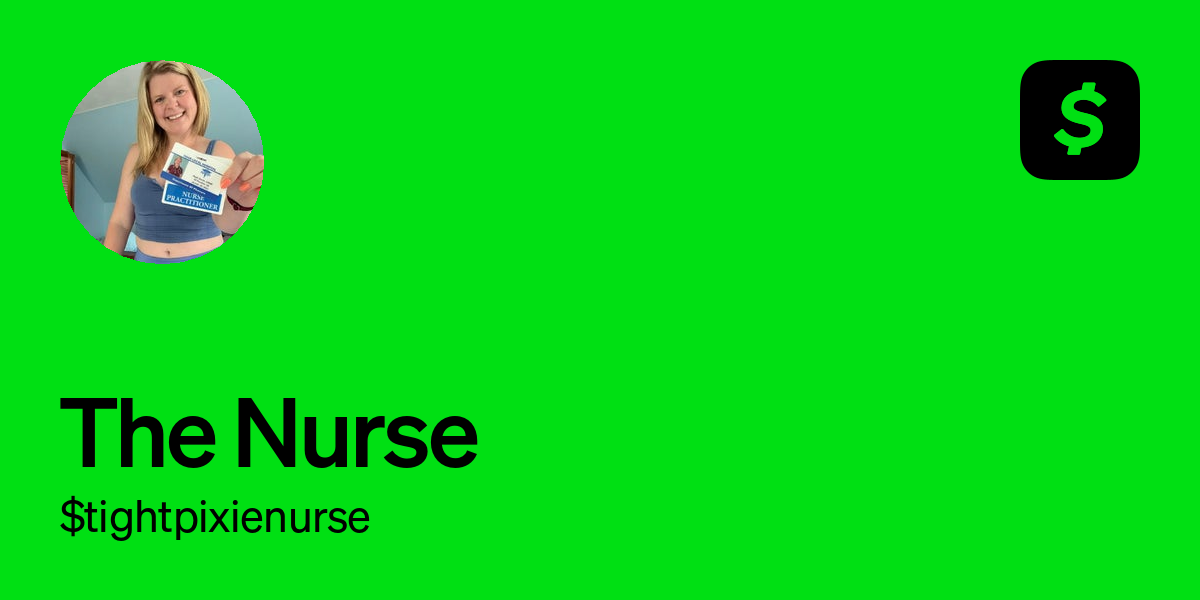 Pay $tightpixienurse on Cash App