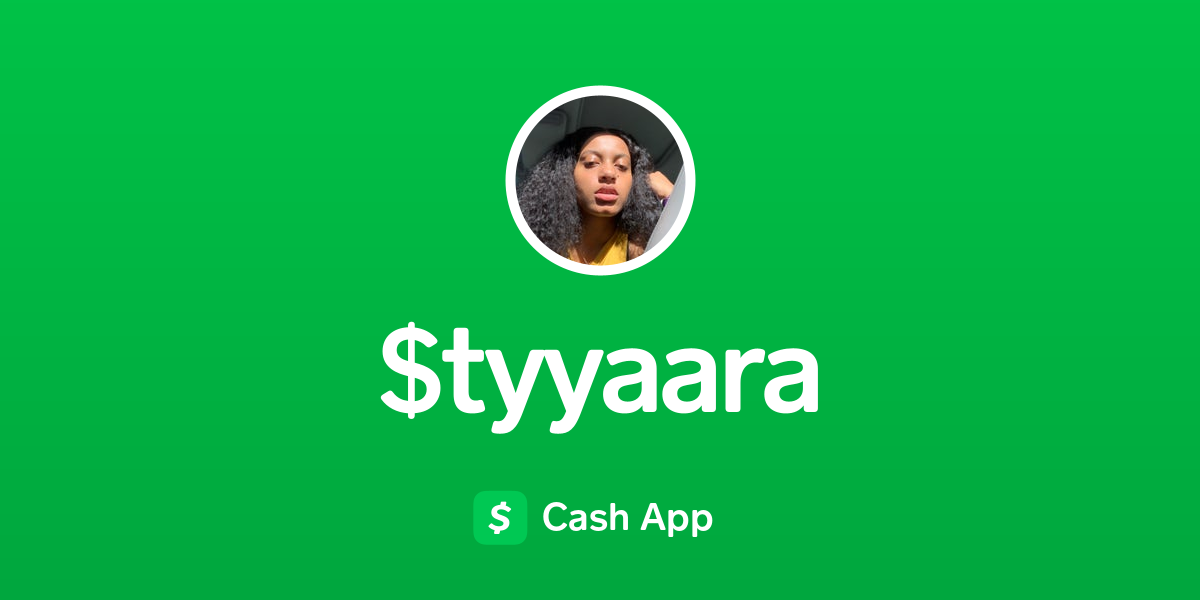 Pay $tyyaara on Cash App