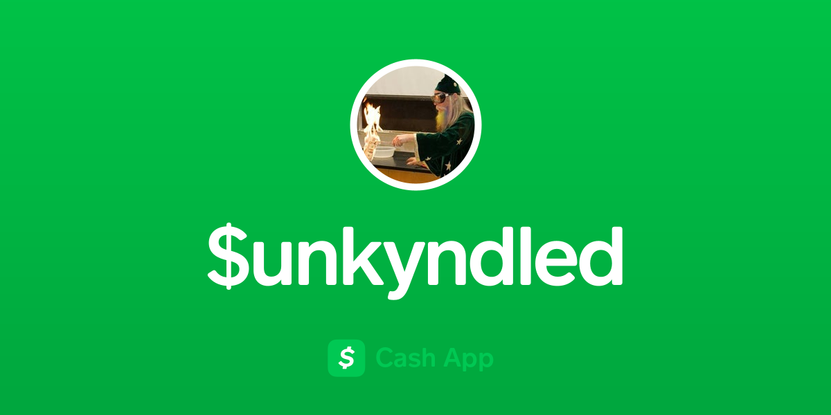 Pay $unkyndled on Cash App