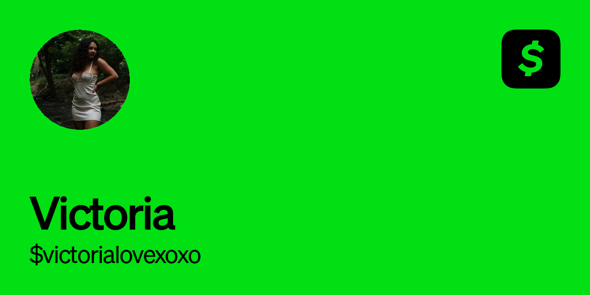 Pay $victorialovexoxo on Cash App