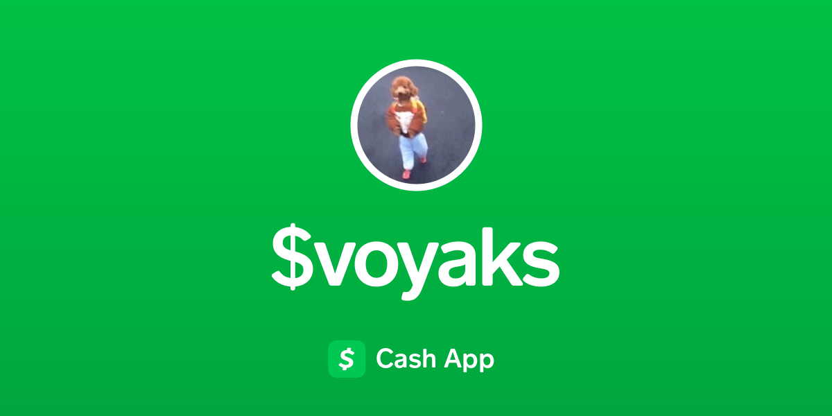 Pay $voyaks on Cash App