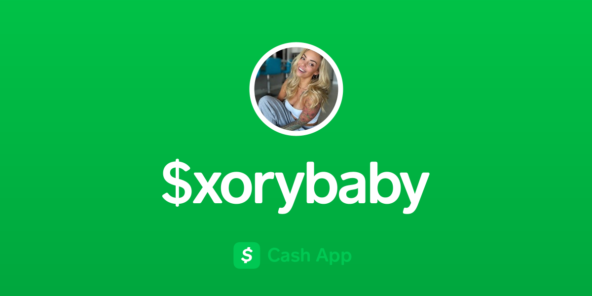 Pay $xorybaby on Cash App
