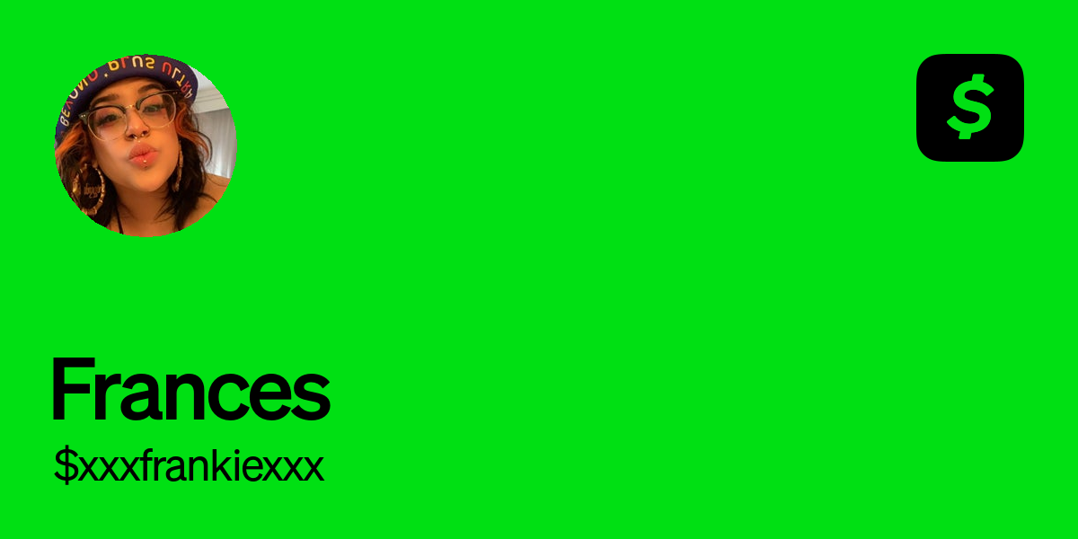 Pay $xxxfrankiexxx on Cash App