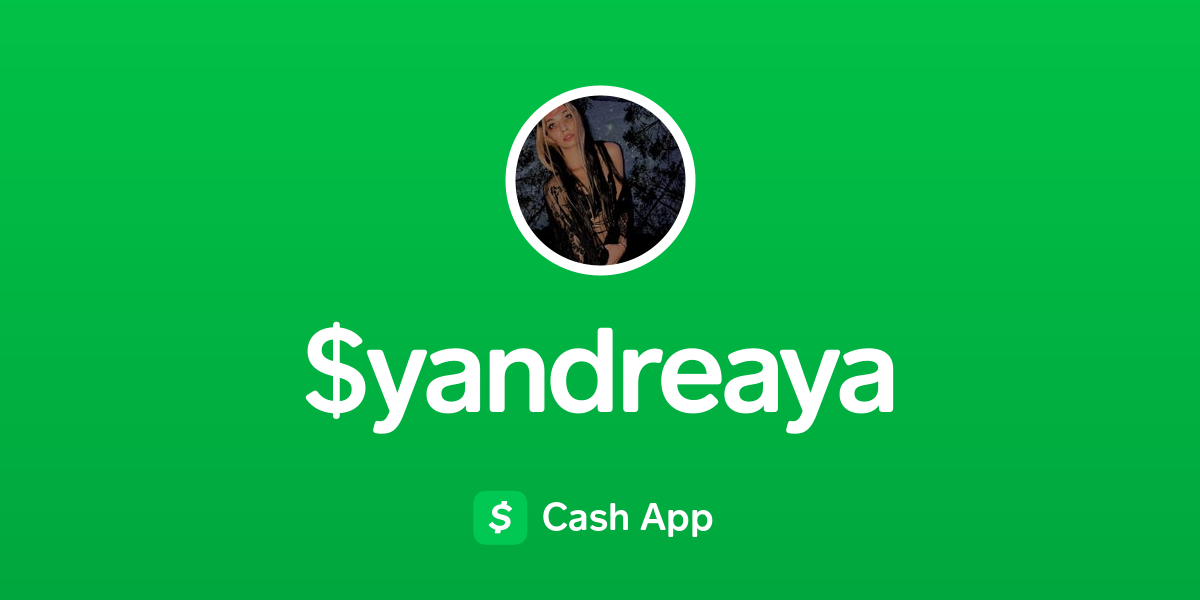 Pay $yandreaya on Cash App