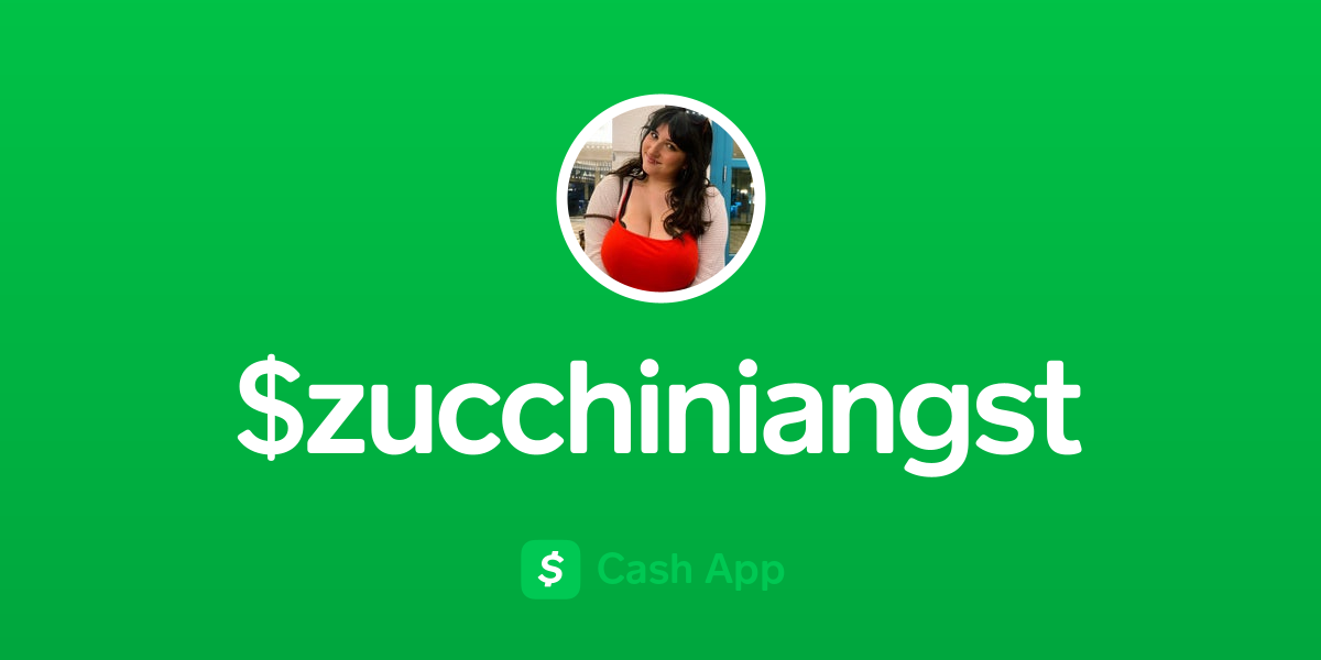 Pay $zucchiniangst on Cash App