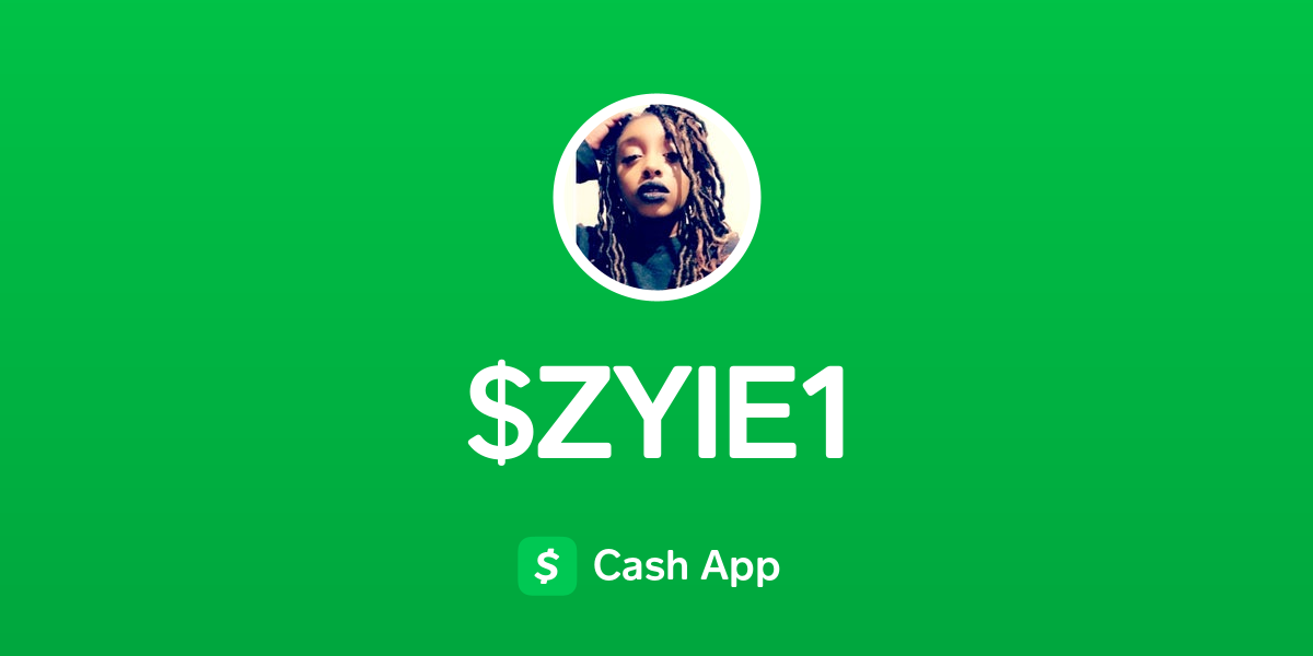 Pay $zyie1 on Cash App